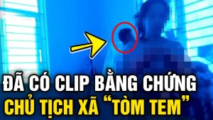 Clip chủ tịch xã (không mặc đồ) bị bắt tại trận khi đang họp giao ban